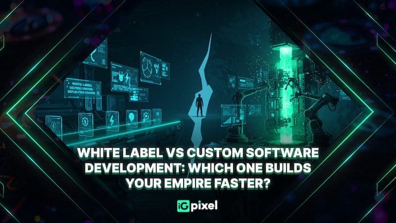 White Label vs Custom Software Development